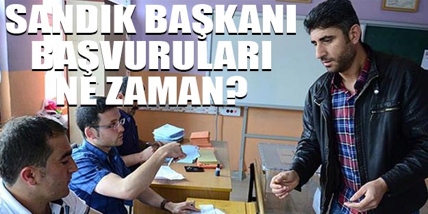 YSK sandık görevlisi başvuru 2019 YSK son dakika