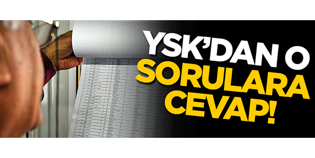 YSK'dan seçmenlerin sorduğu sorulara cevap