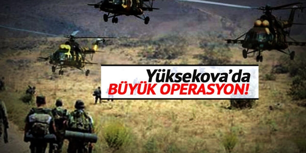Yüksekova'da operasyon!