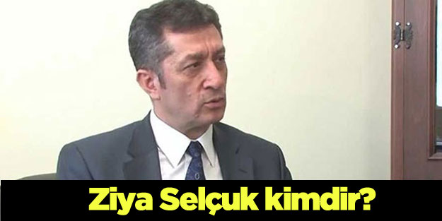 Ziya Selçuk kimdir? Yeni kabinede Milli Eğitim Bakanı Ziya ...