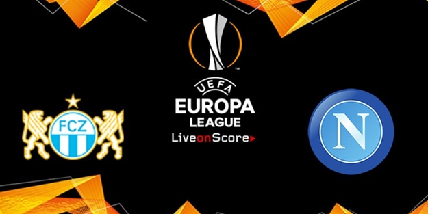 Zürih Napoli UEFA Avrupa Ligi maçı ne zaman saat kaçta hangi kanalda?