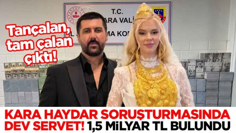 1.5 milyar TL bulundu: Kara Haydar soruşturmasında dev servet