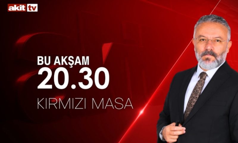 Akit TV’de Kırmızı Masa’nın konuğu Abdullah İmamoğlu