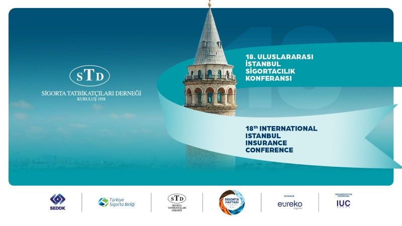 Sigorta Tatbikatçıları Derneği (STD) tarafından düzenlenen 18. Uluslararası İstanbul Sigortacılık Konferansı