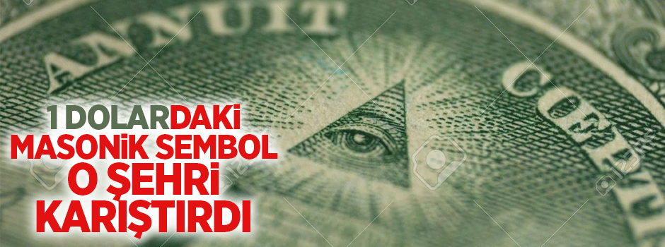 1 dolardaki masonik yapı o şehri ayağa kaldırdı