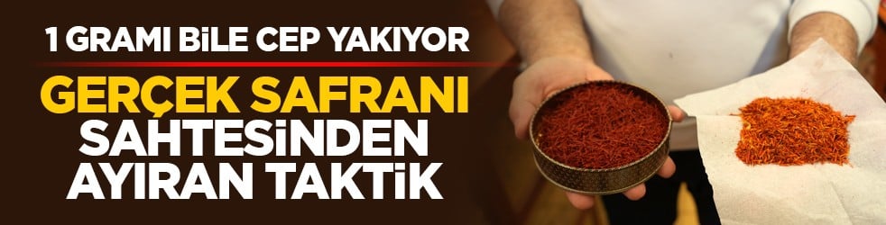 1 gramı bile cep yakıyor: Gerçek safranı sahtesinden ayıran taktik