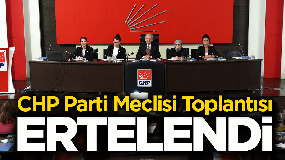 1 Haziran'da yapılacaktı! CHP PM toplantısı ertelendi