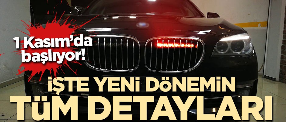 1 Kasım'da başlıyor! İşte yeni dönemin detayları