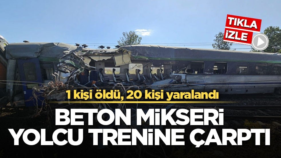 1 kişi öldü, 20 kişi yaralandı! Beton mikseri yolcu trenine çarptı