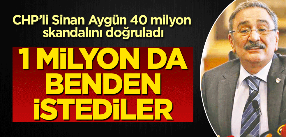 1 milyon da benden istediler