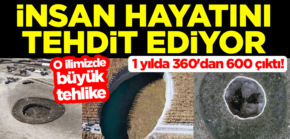 1 yılda 360'dan 600 çıktı! İnsan hayatını tehdit ediyor