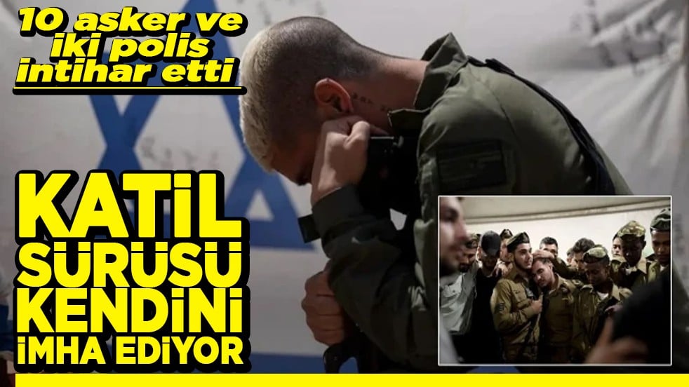 10 asker ve iki polis intihar etti Katil sürüsü kendini imha ediyor