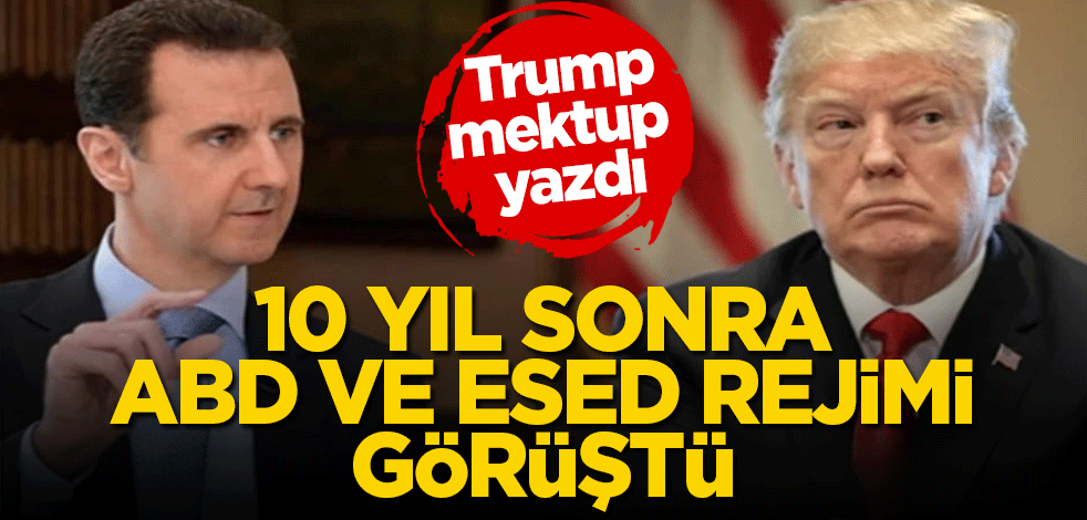 10 yıl sonra ABD ve Esed rejimi görüştü