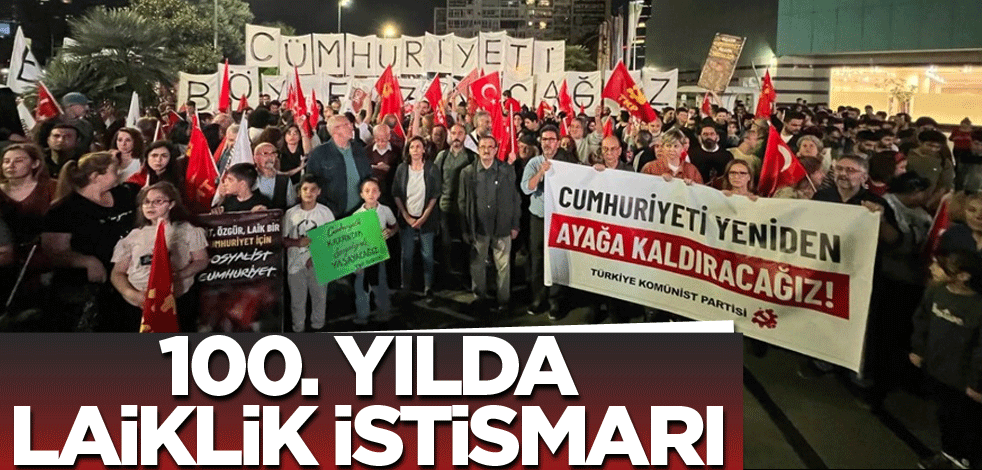100. yılda Laiklik istismarı