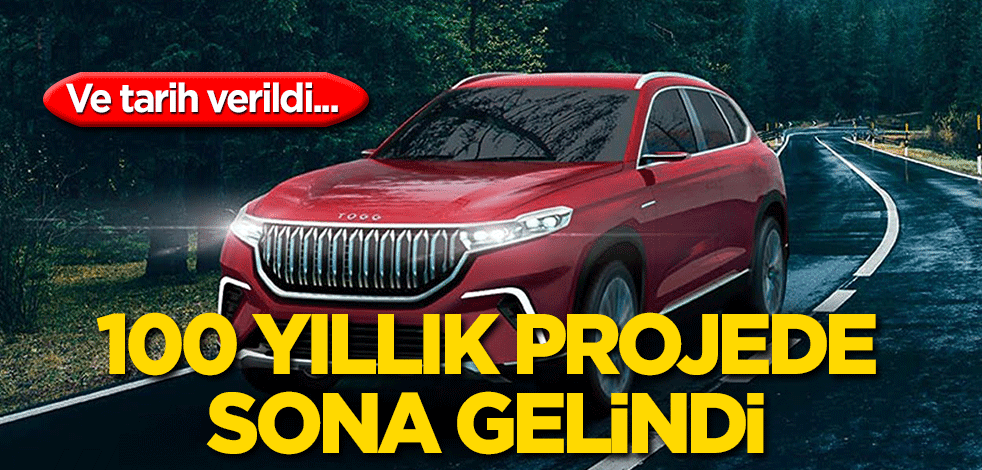 100 yıllık projede sona gelindi! Tarih verildi