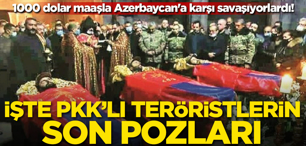 1000 dolar maaşla Azerbaycan'a karşı savaşıyorlardı! İşte son pozları