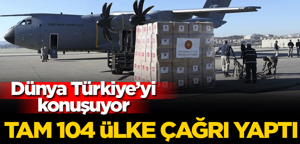 104 ülke koronavirüsle mücadelede Türkiye’den yardım talep etti