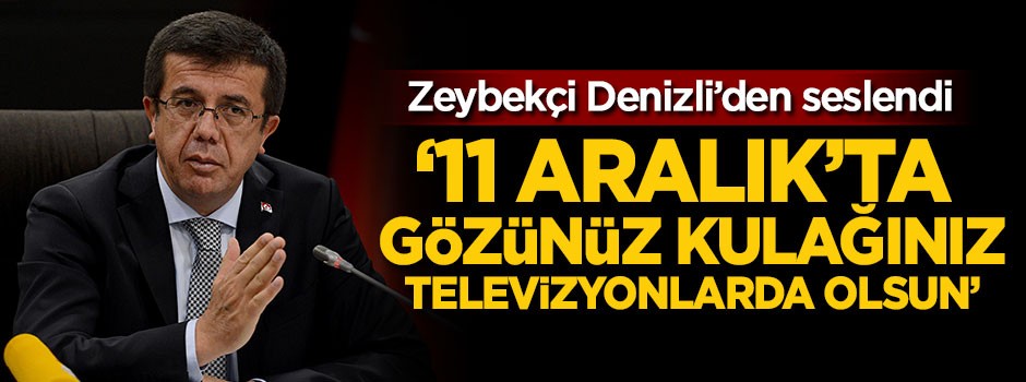 '11 Aralık'ta gözünüz kulağınız televizyonlarda olsun'