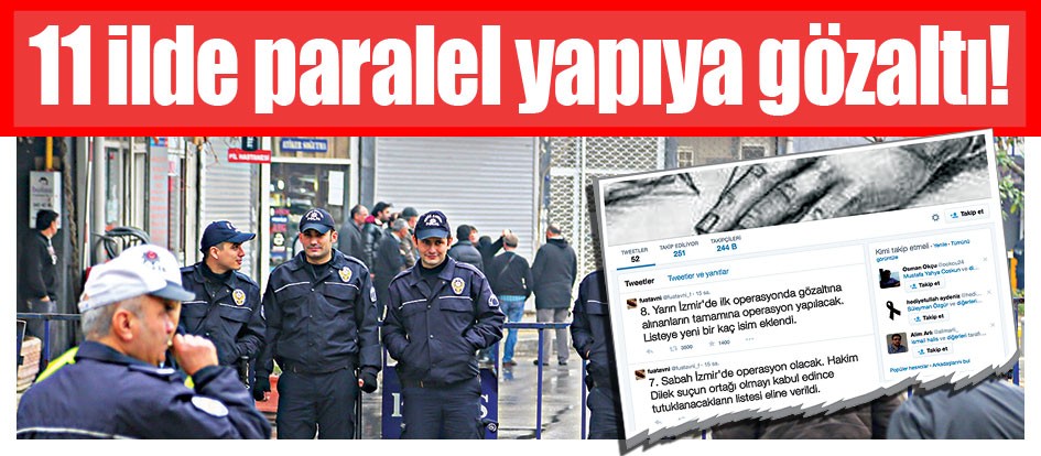 11 ilde paralel yapıya gözaltı!
