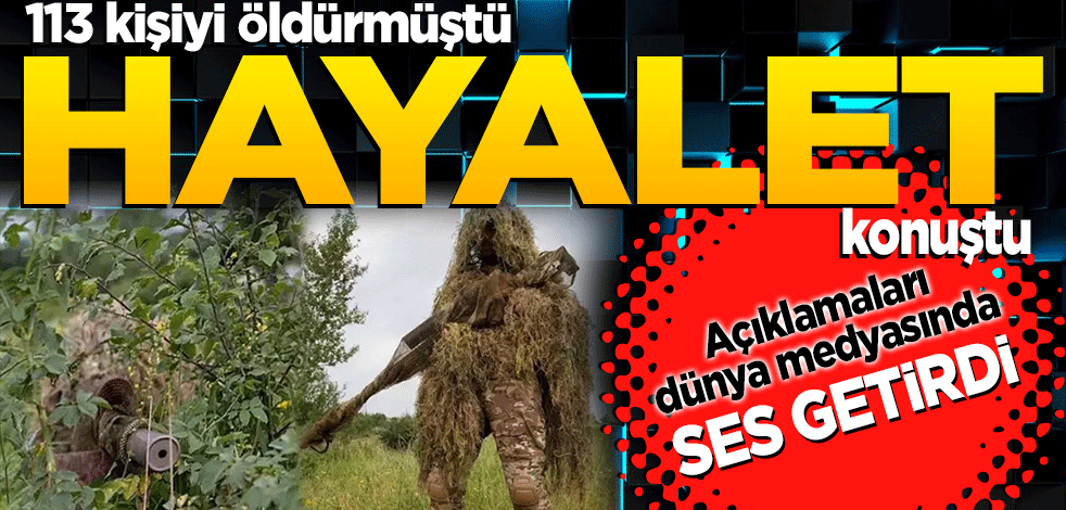 113 kişiyi öldürmüştü 'Hayalet' konuştu: Açıklamaları dünya medyasında yankı uyandırdı.