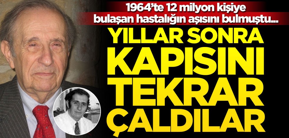 12 milyon kişiye bulaşan o hastalığı engellemişti... 56 yıl sonra korona için kapısını çaldılar!