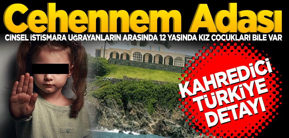 12 yaşında kız çocukları bile var! ‘Cehennem adası'