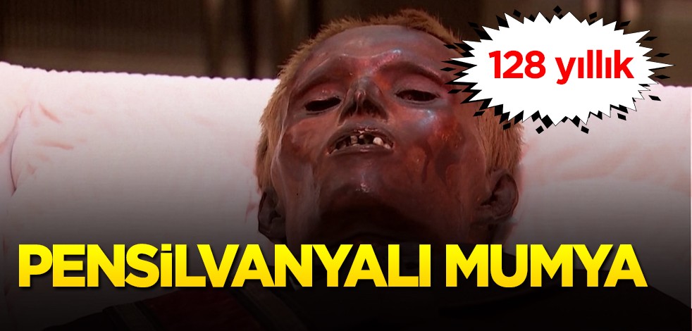 128 yıl sonra Pensilvanyalı yankesici mumya toprağa kavuşacak! Yok daha neler, serseme çeviren olay