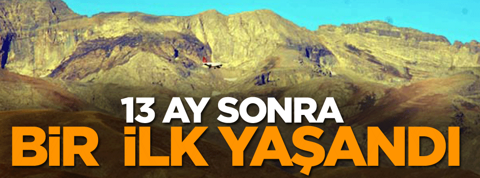 13 ay sonra bir ilk yaşandı