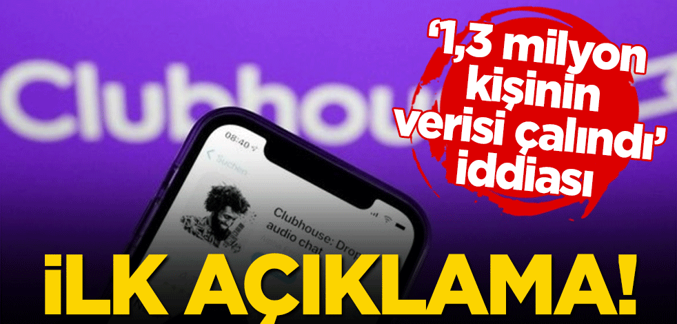 "1,3 milyon kişinin verisi çalındı" iddiası: Clubhouse'dan ilk açıklama!