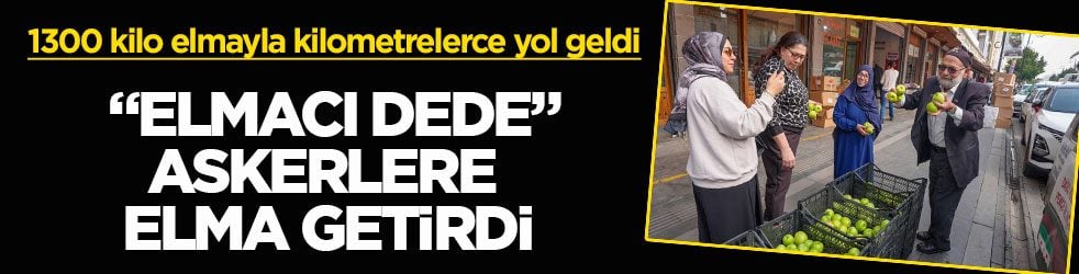 1300 kilo elmayla kilometrelerce yol geldi! “Elmacı Dede” Diyarbakır’daki askerlere elma getirdi