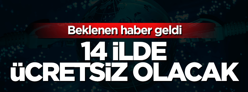 14 ilde ücretsiz internet fırsatı
