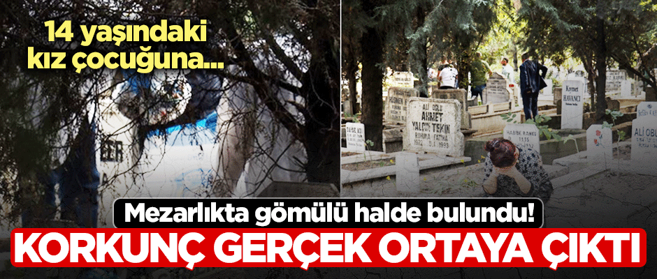 14 yaşındaki kız çocuğuna cinsel istismarda bulunup doğan bebeği de gömmüşler!
