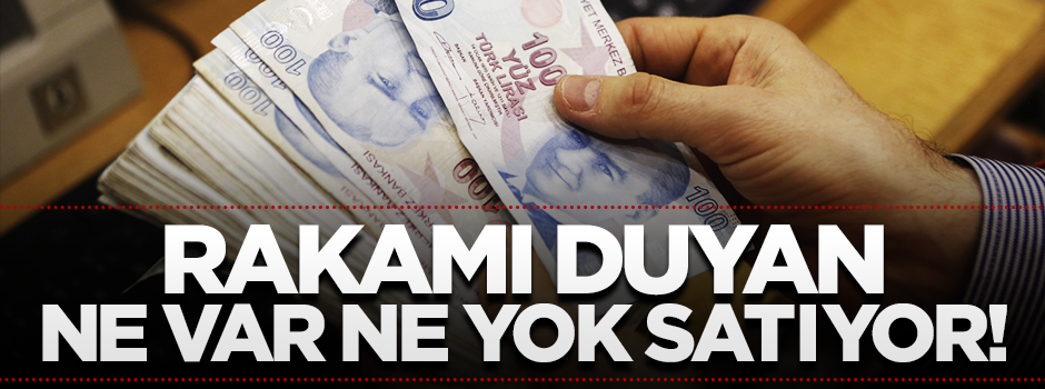 15 bin rakamını duyan elinde ne var ne yok satıyor!