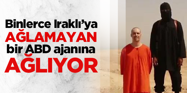 1.5 milyon Iraklı’ya ağlamayan Müslümanlar, bir tane Amerikan ajanına ağlıyor