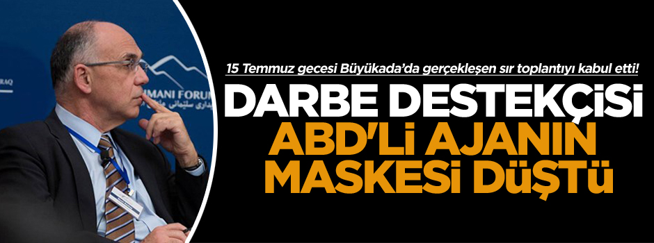 15 Temmuz gecesi Büyükada'da gerçekleşen sır toplantıyı kabul etti!