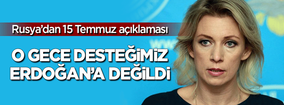"15 Temmuz'da bizim desteğimiz Erdoğan'a değildi"