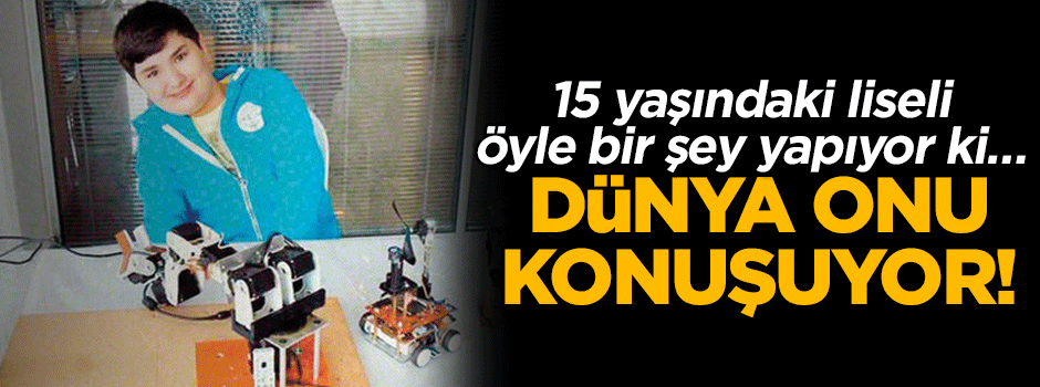 15 yaşındaki liseli öyle bir şey yapıyor ki… Dünya onu konuşuyor!