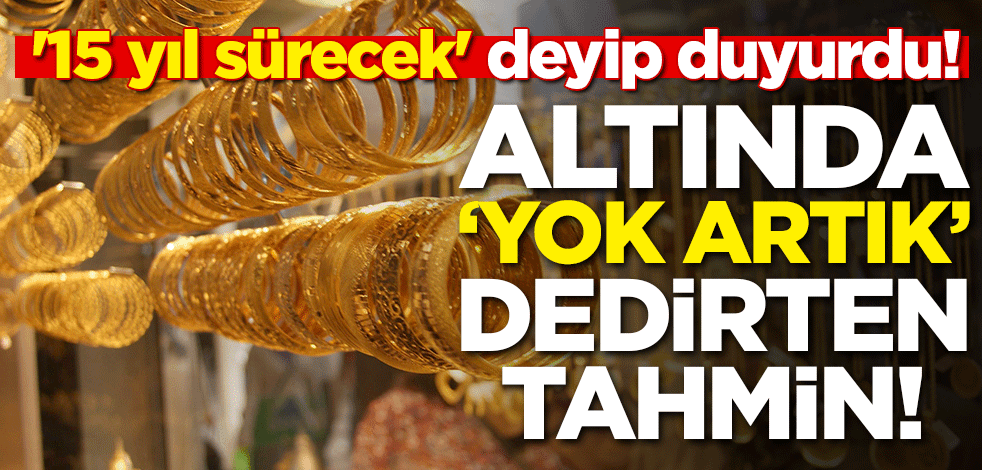 '15 yıl sürecek' deyip duyurdu! Altında 'Yok artık' dedirten tahmin