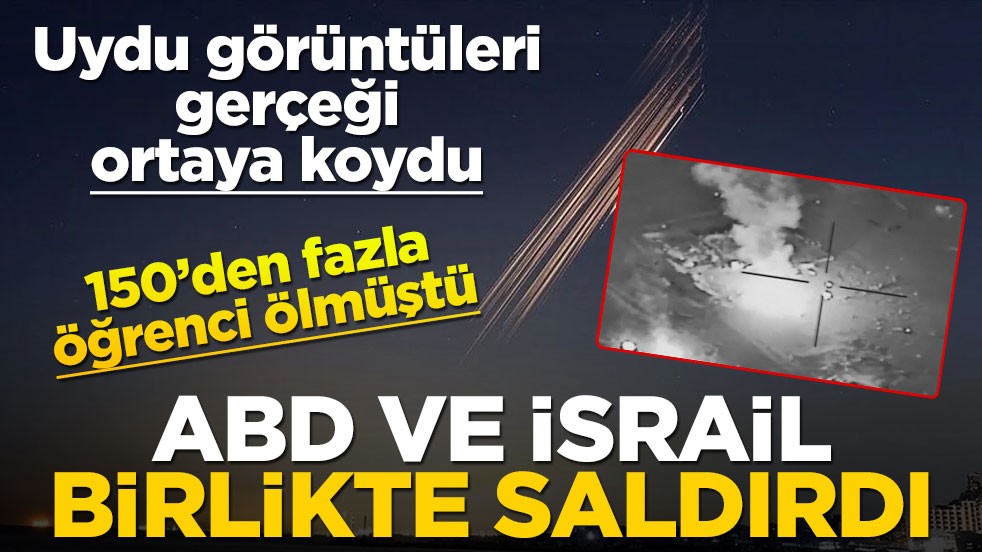 150'den fazla öğrenci ölmüştü! Uydu görüntüleri ortaya çıktı: ABD ve İsrail ortak vurdu