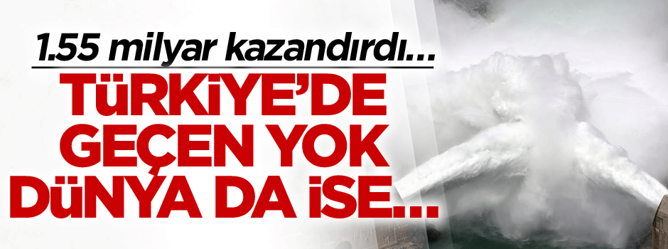 1.55 milyar kazandırdı… Türkiye’de onu geçen yok, dünya da ise…