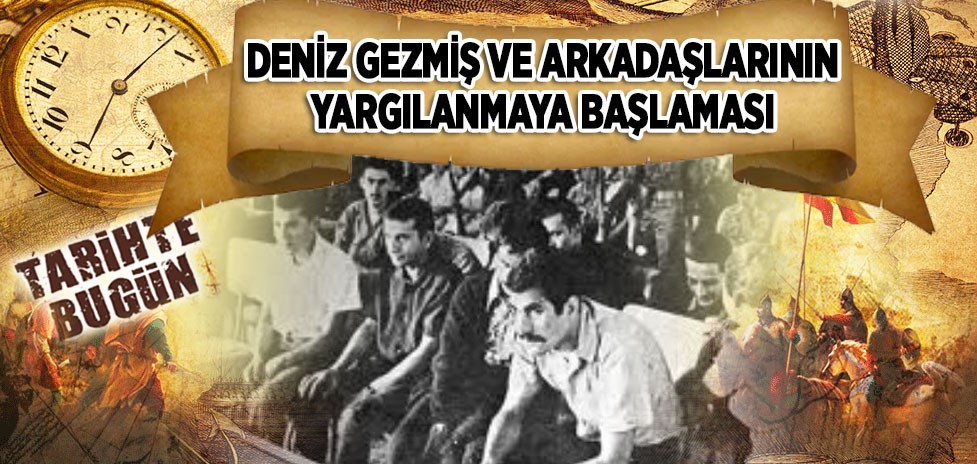 16 Temmuz 1971: Deniz Gezmiş ve Arkadaşlarının Yargılanmaya Başlaması