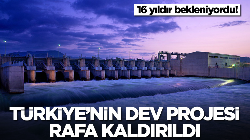 16 yıldır bekleniyordu! Türkiye'nin dev projesi resmen rafa kaldırıldı