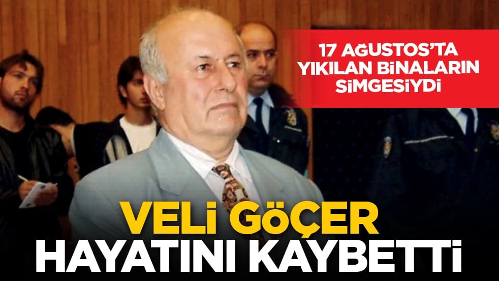 17 Ağustos’ta yıkılan binaların simgesiydi: Veli Göçer hayatını kaybetti