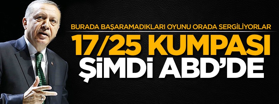 17/25 Kumpası şimdi de ABD’de