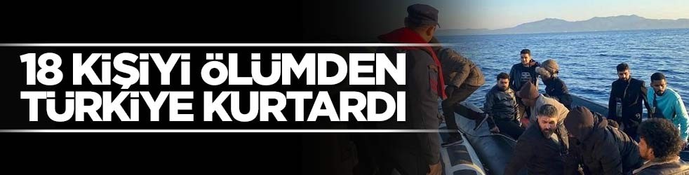 18 kişiyi ölümden Türkiye kurtardı