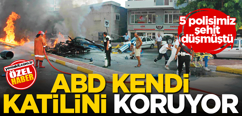 18 yıl önce 5 polisimiz şehit olmuştu! Amerika kendi katilini koruyor