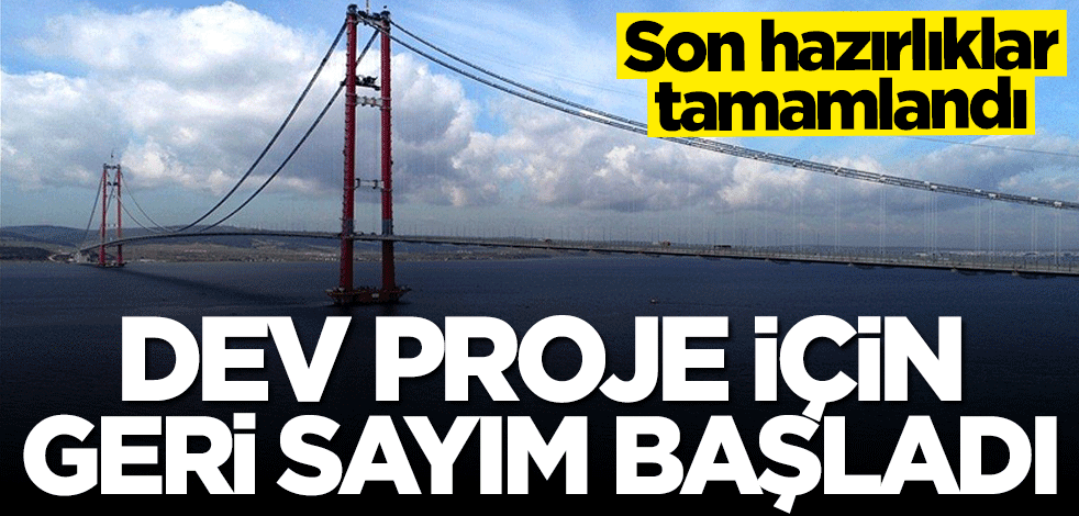 1915 Çanakkale Köprüsü için geri sayım başladı