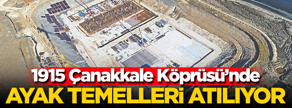 ‘1915 Çanakkale Köprüsü’ inşaatında denize iniliyor