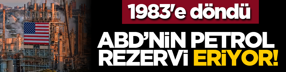 1983'e döndü: ABD’nin petrol rezervi eriyor!