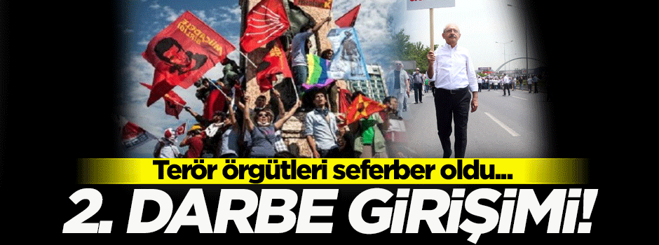 2. darbe girişimi! Terör örgütleri seferber oldu